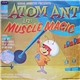 Atom Ant Featuring The Hanna-Barbera Singers - Atom Ant In: Muscle Magic